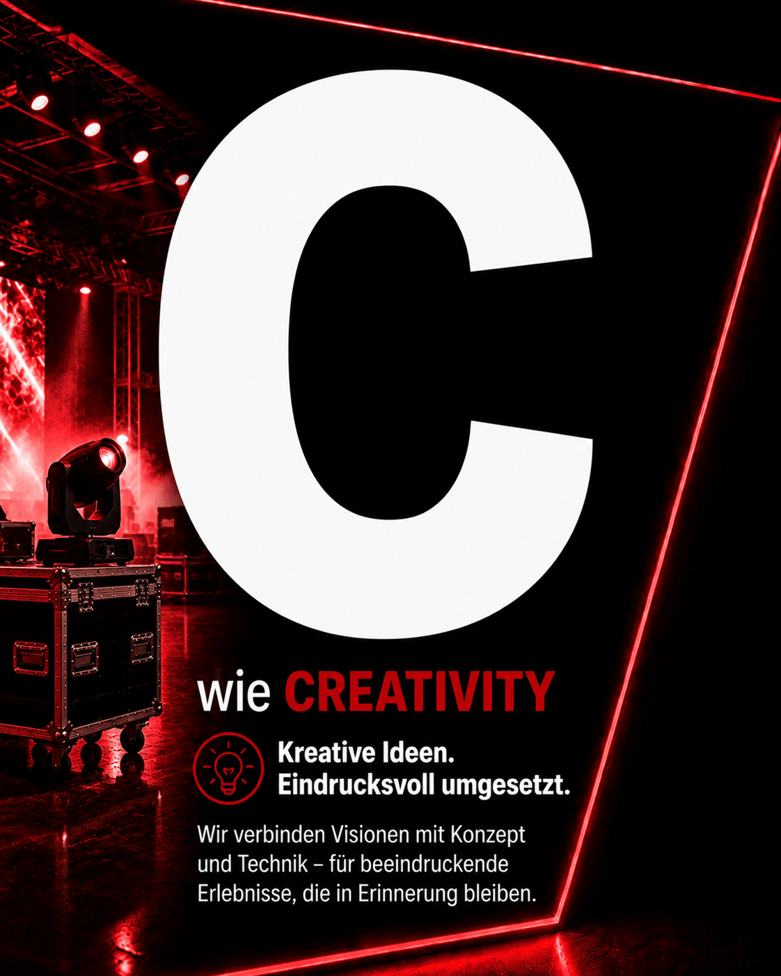 Ein großes weißes „C“ mit dem Schriftzug „CREATIVITY“ in fetter roter und weißer Schrift, Bühnenbeleuchtung und Equipmentkoffer vor einem dunklen Veranstaltungshintergrund. Darunter steht ein deutscher Text über kreative Ideen und beeindruckende Erlebnisse.